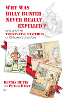 Why Was Billy Bunter Never Really Expelled? : and another Twenty-Five Mysteries of Children's Literature-9780718895440
