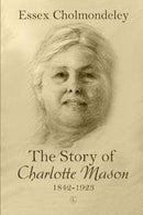 Story of Charlotte Mason, 1842-1923