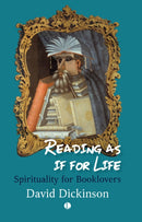 Reading as if for Life : Spirituality for Booklovers-9780718898175
