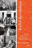 Joyful Revolution : Poverty, Social Justice, and the Story of Mary Rabagliati-9780718898304