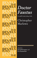 Doctor Faustus, A- and B- Texts 1604 : Christopher Marlowe-9780719016431