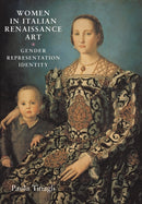 Women in Italian Renaissance Art : Gender, Representation, Identity-9780719040542