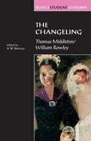 The Changeling : Thomas Middleton & William Rowley-9780719044816