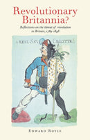 Revolutionary Britannia? : Reflections on the Threat of Revolution in Britain, 1789-1848-9780719048036