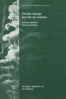 Climate Change and the Oil Industry : Common Problem, Varying Strategies-9780719065590
