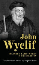 John Wyclif : Selected Latin Works in Translation-9780719067648