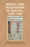 Heresy and Inquisition in France, 1200-1300-9780719081323