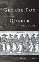 George Fox and Early Quaker Culture-9780719081576