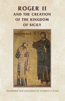 Roger II and the Creation of the Kingdom of Sicily-9780719082023