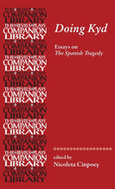 Doing Kyd : Essays on the Spanish Tragedy-9780719083822