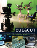 Cue and Cut : A Practical Approach to Working in Multi-Camera Studios-9780719084492