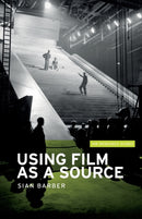 Using Film as a Source-9780719090301