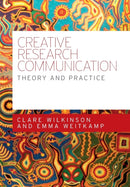 Creative Research Communication : Theory and Practice-9780719096518