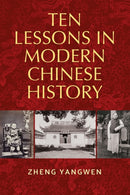 Ten Lessons in Modern Chinese History-9780719097737