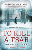 To Kill a Tsar-9780719524110
