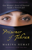 Prisoner of Tehran : One Woman's Story of Survival Inside a Torture Jail-9780719562525