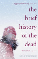 The Brief History of the Dead-9780719568305