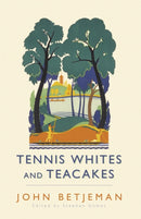 Tennis Whites and Teacakes-9780719569043