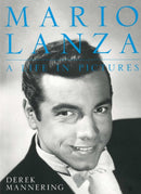 Mario Lanza : A Life in Pictures-9780719817991