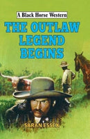 The Outlaw Legend Begins-9780719826986