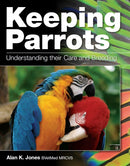 Keeping Parrots : Understanding Their Care and Breeding-9780719840234