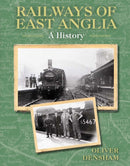Railways of East Anglia : A History-9780719840333