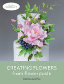 Creating Flowers from Flowerpaste-9780719840456