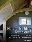 Natural Building Techniques : A Guide to Ecological Methods and Materials-9780719840470