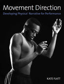Movement Direction : Developing Physical Narrative for Performance-9780719840609