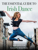 Essential Guide to Irish Dance-9780719840739