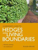 Gardener''s Guide to Hedges and Living Boundaries