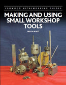 Making and Using Small Workshop Tools-9780719841439