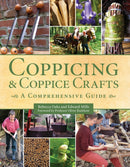 Coppicing and Coppice Crafts : A Comprehensive Guide-9780719842511