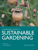 Sustainable Gardening : The New Way to Garden-9780719842559