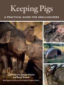 Keeping Pigs : A Practical Guide for Smallholders-9780719842573