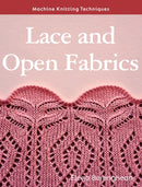 Machine Knitting Techniques: Lace and Open Fabrics : Machine Knitting Techniques-9780719843037