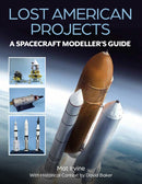 Lost American Projects: A Spacecraft Modellers Guide-9780719843204