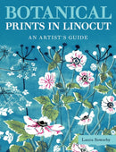 Botanical Prints in Linocut : An Artist's Guide-9780719844515