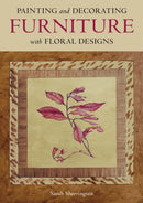 Painting and Decorating Furniture with Floral Designs-9780719844706