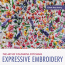 Expressive Embroidery : The art of colourful stitching-9780719845161
