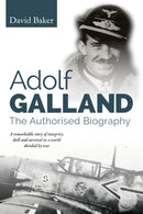 Adolf Galland : The Authorised Biography-9780719845444
