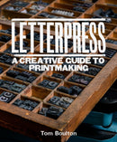 Letterpress : A designer's & artist's guide to creative printmaking-9780719845536