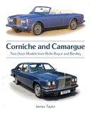 Corniche and Camargue : Two-Door Models from Rolls-Royce and Bentley-9780719845833