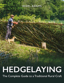 Hedgelaying : The Complete Guide to a Traditional Rural Craft-9780719845895