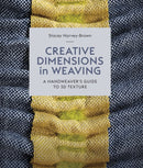 Creative Dimensions in Weaving : A Handweaver's Guide to 3D Texture-9780719845956
