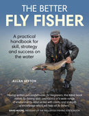 Better Fly Fisher : A Practical Handbook for Skill, Strategy and success on the Water-9780719846281