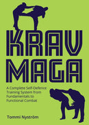 Krav Maga : A Complete Self-Defence Training System from Fundamentals to Functional Combat-9780719846304