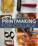 Printmaking for Collage