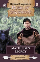 Robin of Sherwood - Mathilda's Legacy-9780722355527