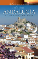 Andalucia: A Cultural History